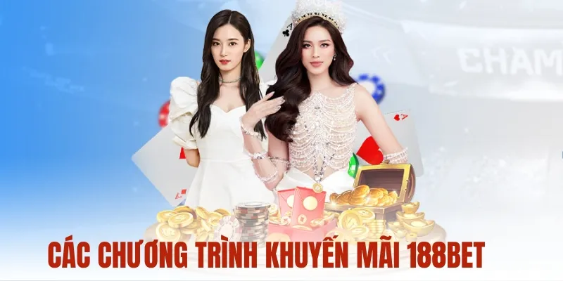 Chương trình khuyến mãi trên 188Bet