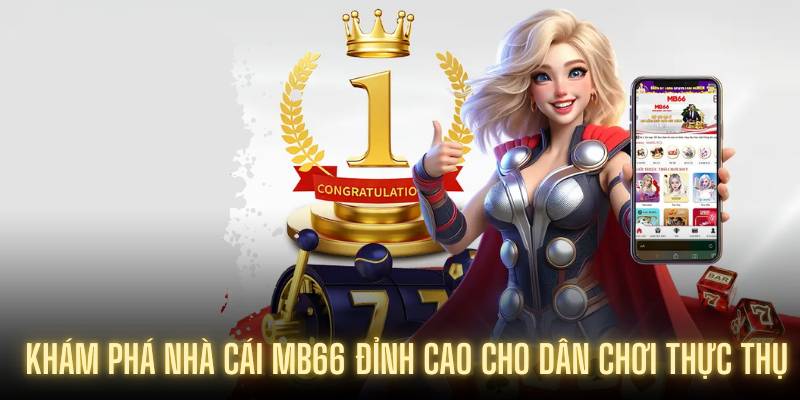 Khám phá đỉnh cao cho dân chơi thực thụ